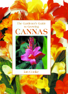 The Gardener's Guide to Growing Cannas