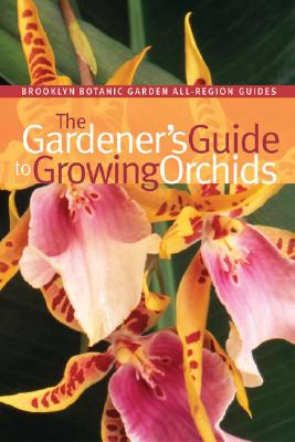 The Gardener's Guide to Growing Orchids - Fitch, Charles Marden (Editor)