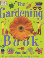 The Gardening Book - Bull, Jane