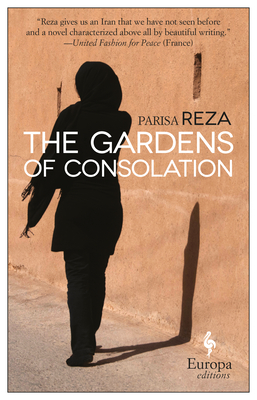 The Gardens of Consolation - Reza, Parisa, and Hunter, Adriana (Translated by)