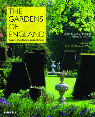 The Gardens of England: Treasures of the National Gardens Scheme - Plumptre, George