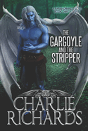 The Gargoyle and the Stripper