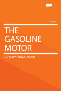 The Gasoline Motor