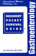 The Gastroenterology Resident Pocket Survival Guide