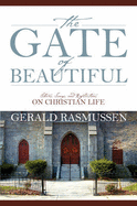 The Gate of Beautiful: Stories, Songs, and Reflections on Christian Life