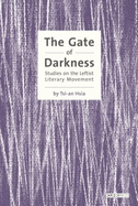 The Gate of Darkness: Studies on the Leftist Literary Movement