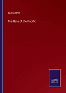 The Gate of the Pacific