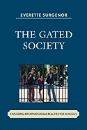 The gated society: exploring information age realities for schools