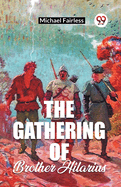 The Gathering Of Brother Hilarius