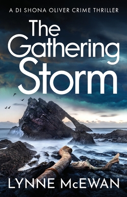 The Gathering Storm: An atmospheric, gripping Scottish police procedural - McEwan, Lynne