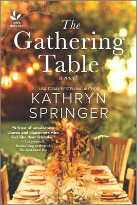 The Gathering Table: An Uplifting Small-Town Novel - Springer, Kathryn