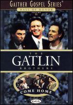 The Gatlin Brothers: Come Home