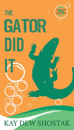 The Gator Did It