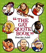 The Gay Quote Book - Judell, Brandon