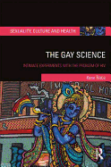 The Gay Science: Intimate Experiments with the Problem of HIV