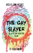 The Gay Slayer: The Life of Serial Killer Colin Ireland