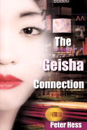 The Geisha Connection - Hess, Peter