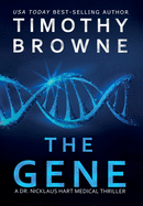 The Gene: A Medical Thriller