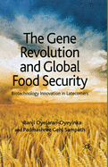 The Gene Revolution and Global Food Security: Biotechnology Innovation in Latecomers