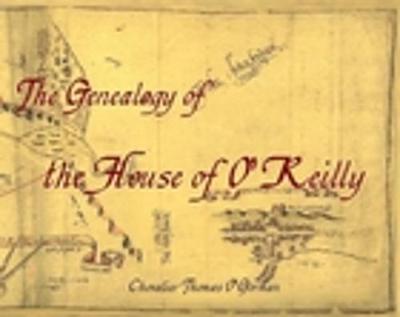 The Genealogy of the House of O'Reilly - O'Gorman, Thomas