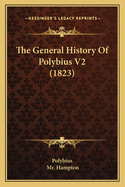 The General History of Polybius V2 (1823)