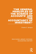 'the General Principles of the Science of Accounts' and 'the Accountancy of Investment'