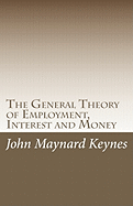 The General Theory of Employment, Interest and Money