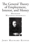 The General Theory of Employment, Interest, and Money