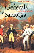 The Generals of Saratoga: John Burgoyne and Horatio Gate