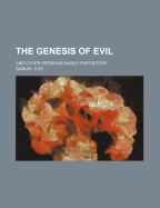 The Genesis of Evil: And Other Sermons Mainly Expository