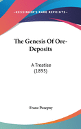 The Genesis of Ore-Deposits: A Treatise (1895)