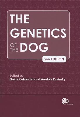 The Genetics of the Dog - Ostrander, Elaine A (Editor), and Ruvinsky, Anatoly (Editor)