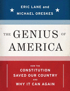 The Genius of America: How the Constitution Saved Our Country--And Why It Can Again