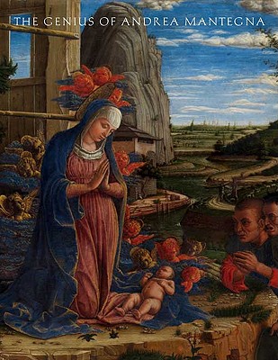 The Genius of Andrea Mantegna - Christiansen, Keith, Mr.