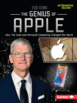 The Genius of Apple: How Tim Cook and Personal Computing Changed the World - Goldstein, Margaret J