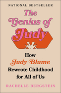 The Genius of Judy: How Judy Blume Rewrote Childhood for All of Us