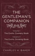 The Gentleman's Companion: Complete Edition