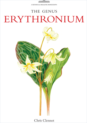 The Genus Erythronium - Clennett, Chris