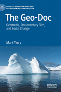 The Geo-Doc: Geomedia, Documentary Film, and Social Change