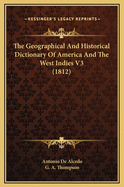 The Geographical and Historical Dictionary of America and the West Indies V3 (1812)