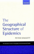 The Geographical Structure of Epidemics