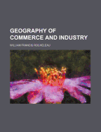 The Geography of Commerce and Industry