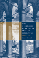 The Geography of Empire in English Literature, 1580-1745