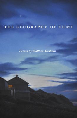 The Geography of Home - Graham, Matthew