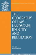 The Geography of Law: Landscape, Identity and Regulation