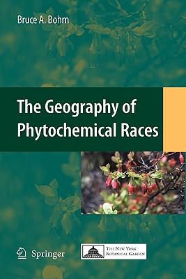 The Geography of Phytochemical Races - Bohm, Bruce A.