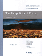 The Geopolitics of Energy: Emerging Trends, Changing Landscapes, Uncertain Times
