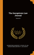 The Georgetown Law Journal; Volume 9