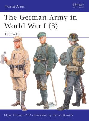 The German Army in World War I (3): 1917-18 - Thomas, Nigel