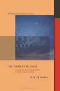 The German Illusion: Germany and Jewish-German Motifs in Hlne Cixous's Late Work